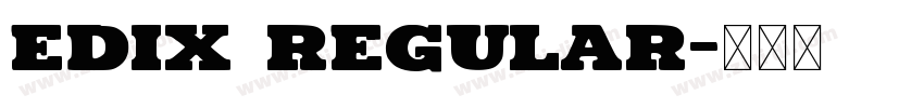 EDIX Regular字体转换